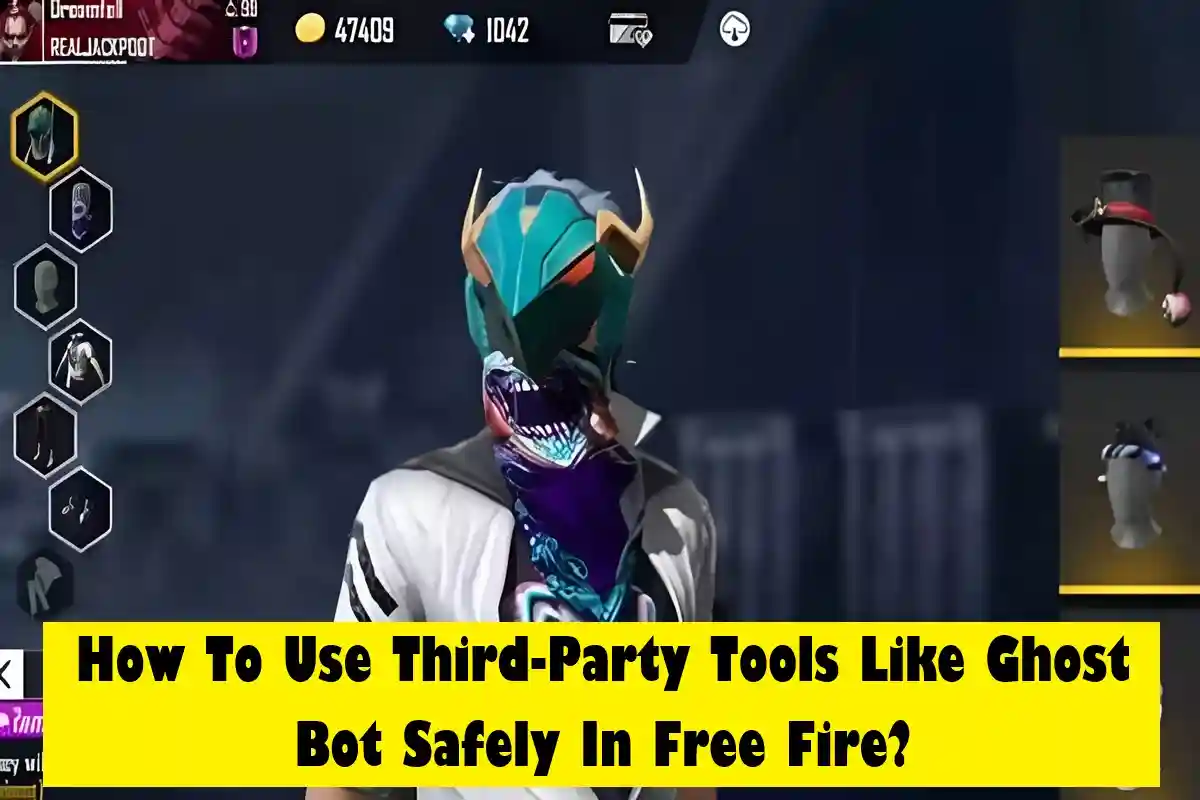 How To Use Third-Party Tools Like Ghost Bot Safely In Free Fire?